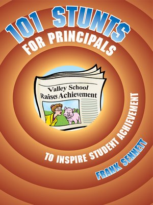 cover image of 101 Stunts for Principals to Inspire Student Achievement